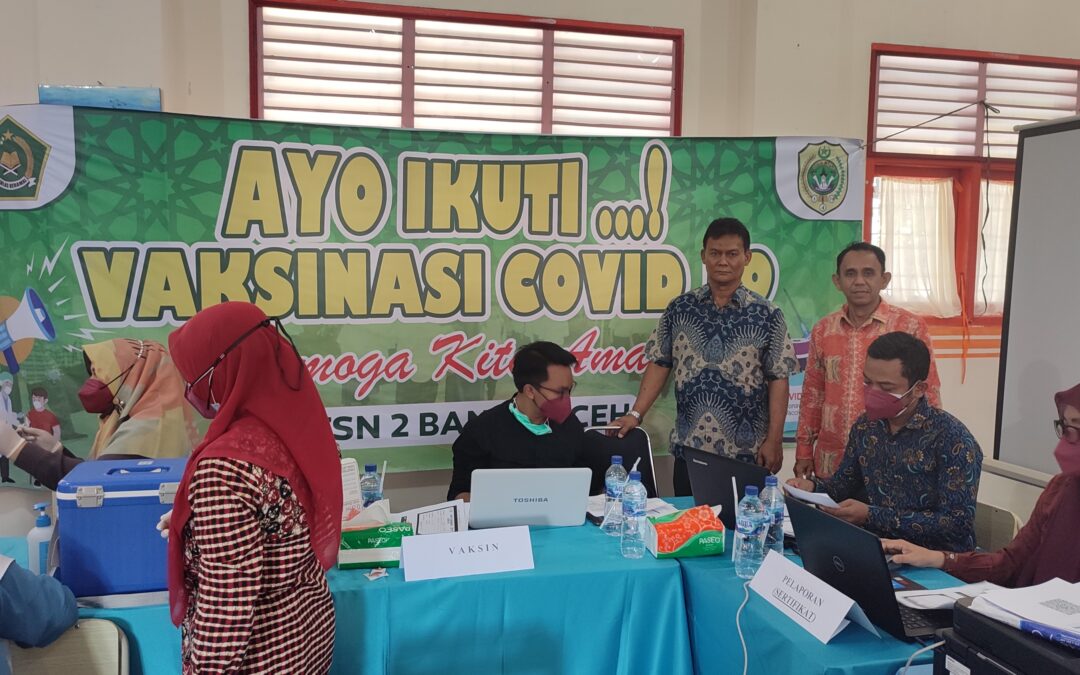 KEGIATAN VAKSINASI COVID-19 MTSN 2 BANDA ACEH