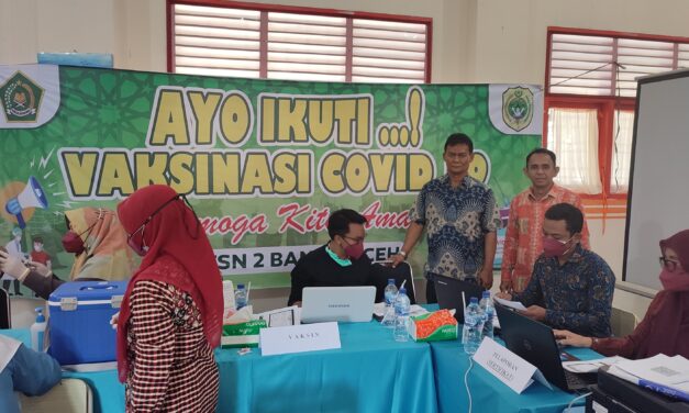 KEGIATAN VAKSINASI COVID-19 MTSN 2 BANDA ACEH