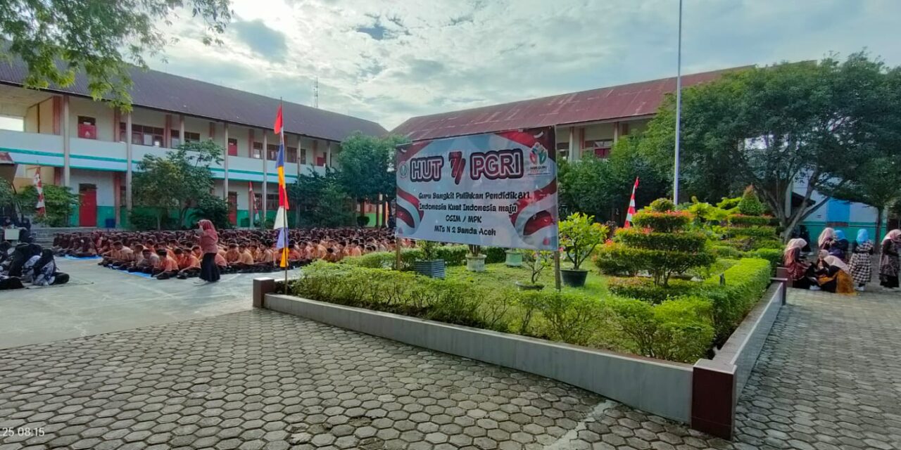 HUT PGRI KE 77 MTSN 2 BANDA ACEH