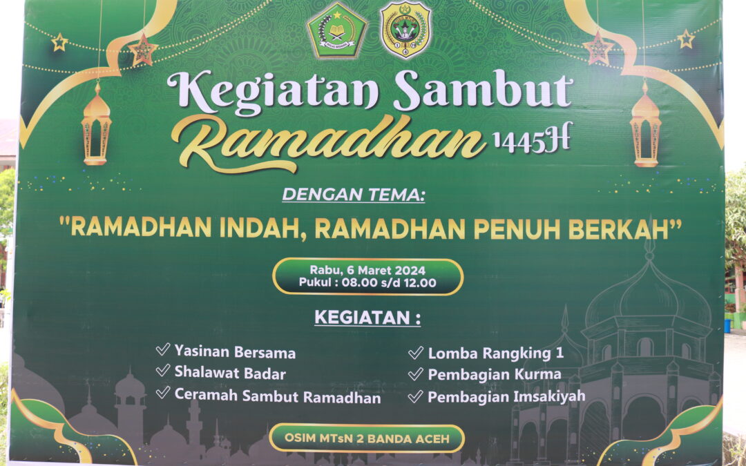 MENYAMBUT BULAN SUCI RAMDHAN 1445 H
