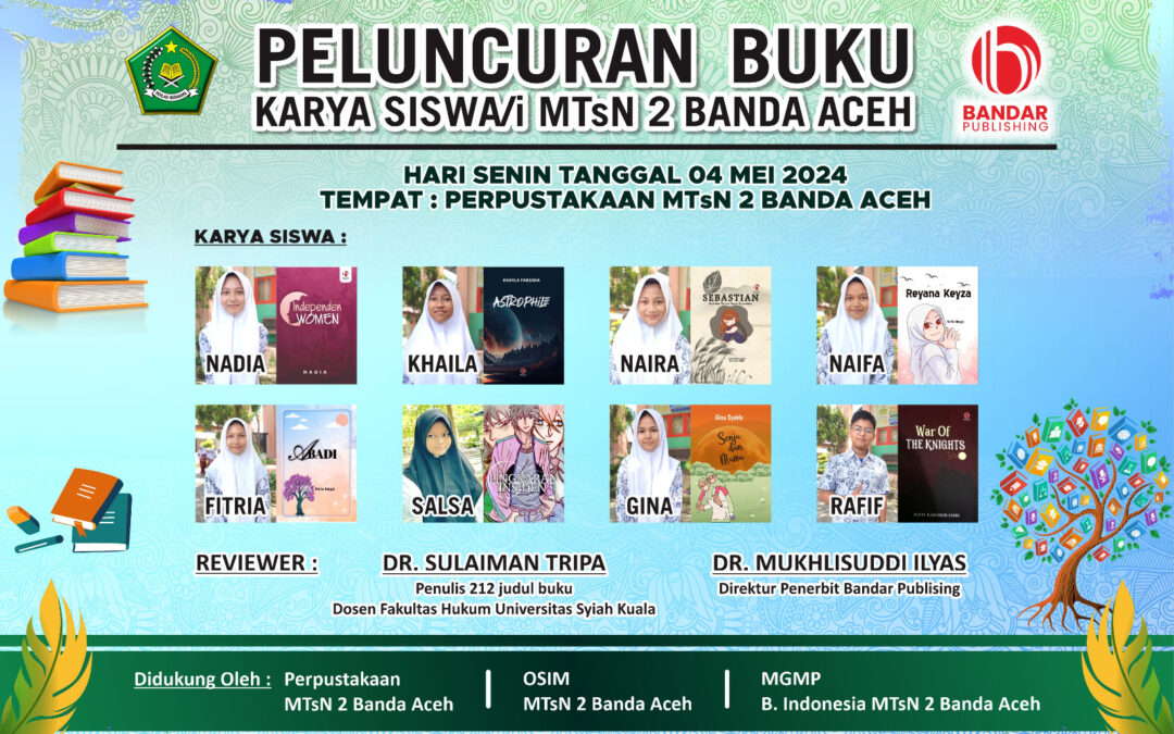 PELUNCURAN BUKU PERDANA SISWA/i MTsN 2 BANDA ACEH